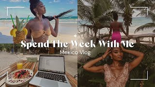 VLOG | Spend the week with me as a Full Time Entrepreneur: Moving to Mexico & Creating Content