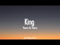 Years Years King Lyrics mp3
