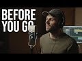 Lewis Capaldi - Before You Go (Cover By Ben Woodward)