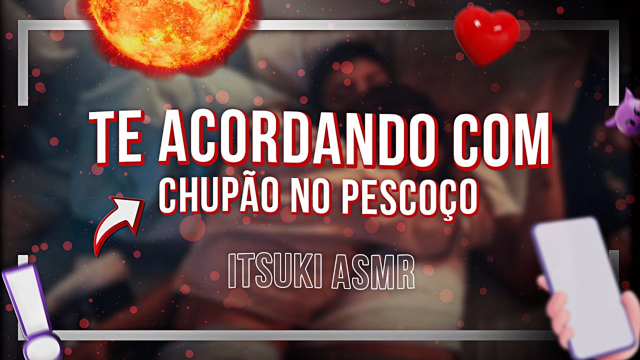 Asmr - Namorado te acordando com chupão no pescoço [Dormir/Relaxar] [Itsuki Asmr]