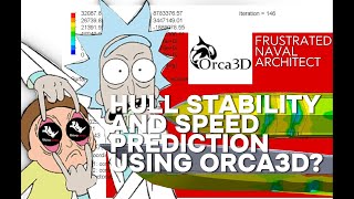 HULL STABILITY AND SPEED PREDICTION TUTORIAL ON ORCA3D