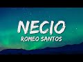 Romeo Santos - Necio (Letra/Lyrics) ft. Santana