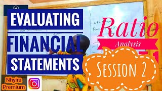 Evaluating Financial Statements - Ratio Analysis | ACCA | CFA | ICAG - Part 2 Nhyira Premium