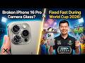 Broken iPhone 16 Pro Camera Outer Glass Replacement: Who Can Fix It During World Cup 2026 in Sydney?