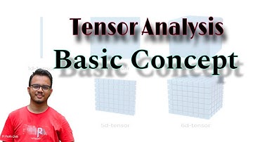 Tensor Analysis - Tensor Calculus  - Basic Concept in BANGLA
