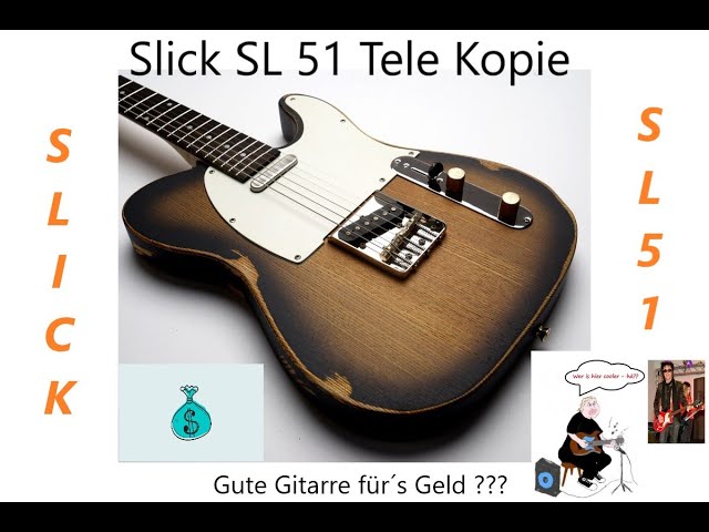 Slick SL51 Telecaster Style GitarreTest YouTube