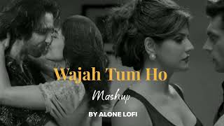 Tum Hi Ho x Wajah Tum Ho | Arijit Singh Love Mashup 2024#tumhihoxwajahtumho#arijitsinghmashup