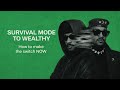 How to Escape from Survival Mode to Wealthy in 2026
