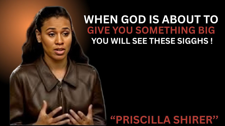 When God Is About To Give You Something Big, You Will SEE These Signs | Priscilla Shirer