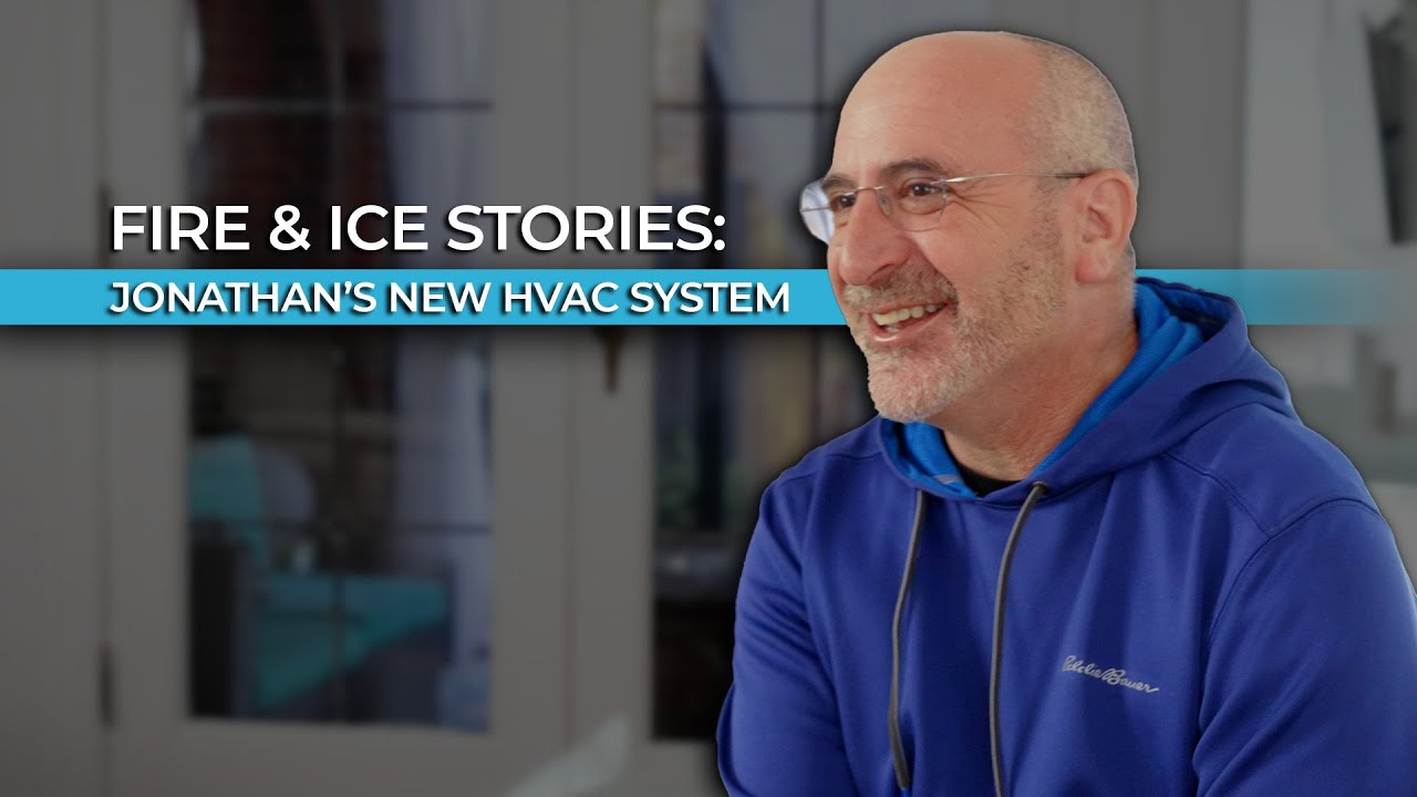 Fire & Ice Stories Jonathan's New HVAC System YouTube