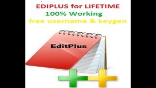 EditPlus for Lifetime | Download and Activate for free 100%