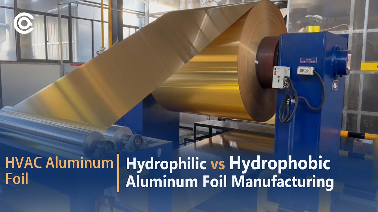 Hydrophilic vs Hydrophobic Aluminum Foil Manufacturing#aluminumfoil #HVACaluminum#Hydrophilic