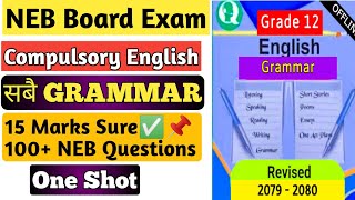 Complete Grammar & Vocabulary In One Shot| 100+ Possible NEB Grammar Answers| Class 12 English Exam|