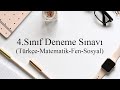 4.Sınıf Deneme Sınavı(Türkçe-Matematik-Fen-Sosyal)