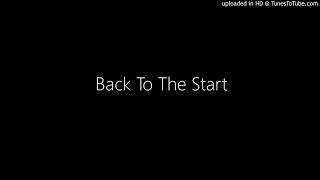 Back To The Start