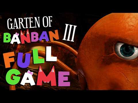 Garten of Banban 3 FULL GAME Walkthrough (PC)