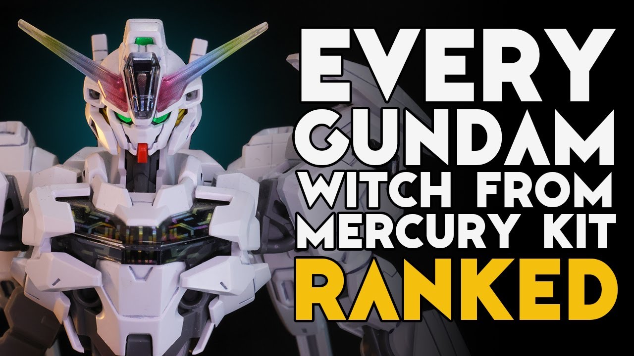 Every Gundam The Witch From Mercury Kits Ranked 2025 Update