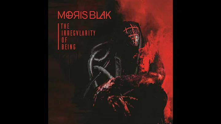 Moris Blak - The Irregularity of Being (Full Album...