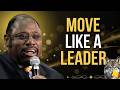 Move Like A Leader — Think Different, Act Different | Dr. Myles Munroe