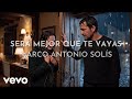Marco Antonio Solís, Los Bukis - Será Mejor Que Te Vayas (Visualizer)