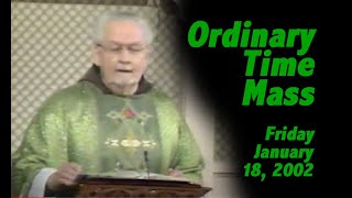 Friday, January 18, 2002 - Fr. Angelus Shaughnessy Mass on EWTN - Number 3