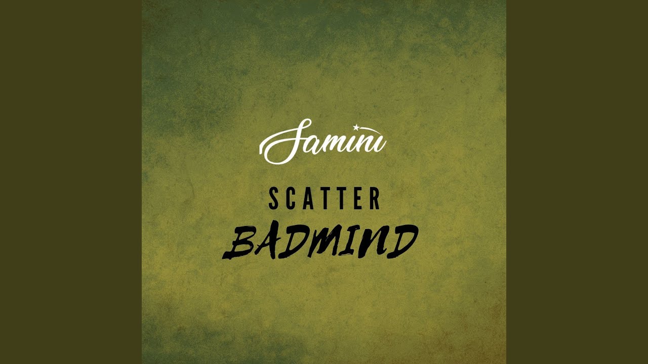 Watch Scatter Badmind on YouTube Watch Scatter Badmind on YouTube