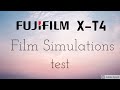 Fujifilm X-T4 Film Simulations Test