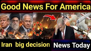 Iran makes big decision good news for America | usa breaking news| breaking news America | news