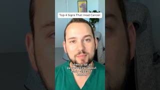 Top 4 Signs That I Had Cancer