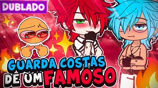 GUARDA COSTAS DE UM FAMOSO 😱 YAOI BL 🏳️‍🌈 [ DUBLADO ] MINI FILME GACHA CLUB