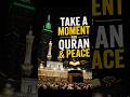 Before You Scroll, Let the Quran Touch Your Heart ❤️ | Beautiful Quran Recitation #Shorts #makkah