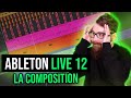 Ableton live 12  composer de la musique