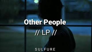 Other People - LP Traducción al español