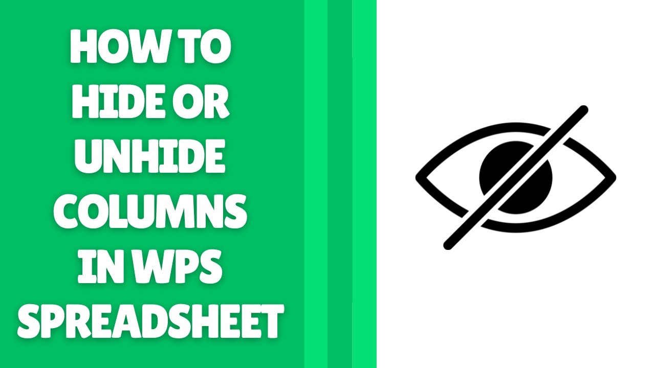 How to Hide or Unhide Columns in WPS Spreadsheet - YouTube