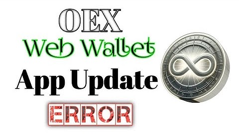 How to Setup OEX Web Wallet || App Update Error || Openex Network Airdrop New Update