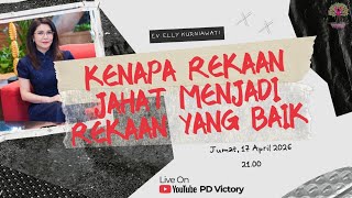 KENAPA REKAAN JAHAT MENJADI REKAAN YANG BAIK | Ev. Elly Kurniawati | PD Victory Surabaya