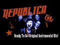 Republica - Ready To Go (Original Instrumental Mix)