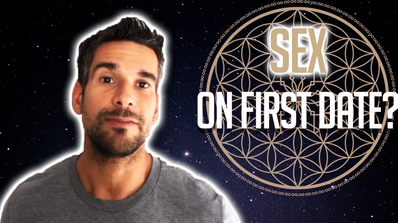 Should You Have Sex On The First Date? - YouTube