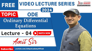 CSIR NET / IIT JAM Math / ODE Lecture 04 by Amit Sir | Free Video Lecture Series | ODE Live Class