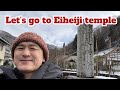 Zen temple Eiheiji trip by Kuni