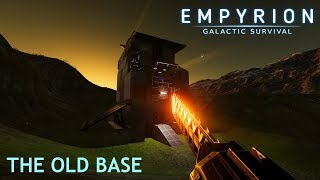 Empyrion - Galactic Survival | The Old Base (Alpha 7.6.1)