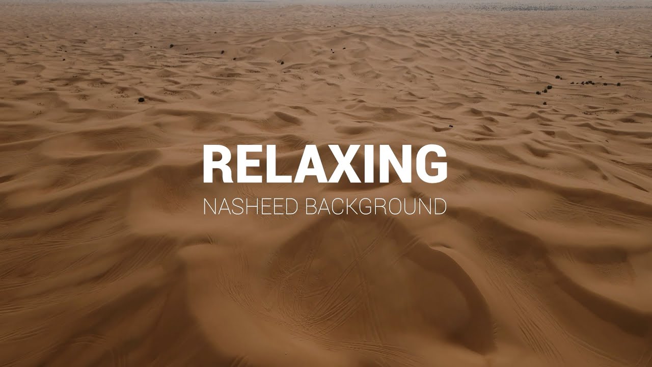 Relaxing Nasheed Background - The Middle  - Slowed 1 Hour Version