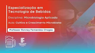 Microbiologia Aplicada | Cultivo e Crescimento Microbiano