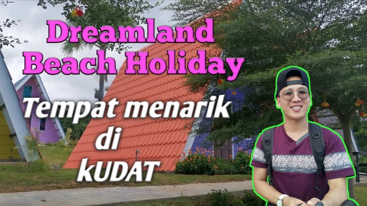 Tempat Pelancongan Baru Di Kudat Dreamland Beach Holiday Youtube