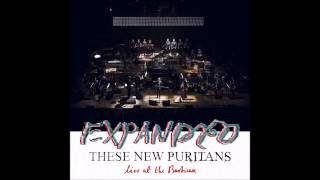 These New Puritans - Three Thousand (Live at the Barbican)