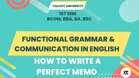 Calicut University| 1st sem |Functional Grammar and communication in English| How to write a Memo|
