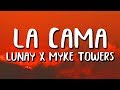 Lunay, Myke Towers - La Cama (Letra)