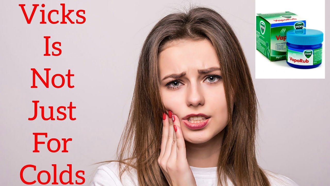 Vicks VapoRub Benefits.