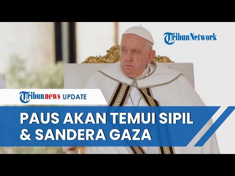 Tunjukkan Kedekatan Spiritual, Paus Fransiskus Temui Warga Palestina dan Sandera Israel Pekan Depan