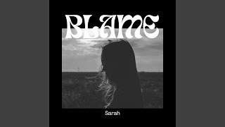 Blame - Sarah